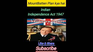 MountBatten Plan kya hai  Indian Independence Act 1947  Independence Day 15th August  justwatch [upl. by Coreen537]