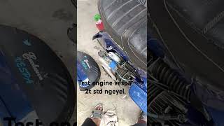 Test power angine vespa 2t std ngeyel bengkelkampung fypシ゚viral shorts bengkelmotor [upl. by Analla]