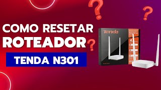 COMO RESETAR ROTEADOR TENDA N301 [upl. by Atikan]