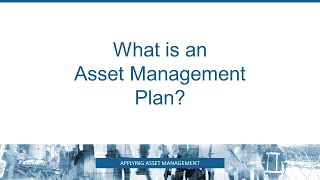 What is an Asset Management Plan AMP [upl. by Squier]