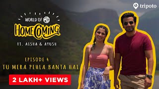 World Of MG Homecoming  S01E04  Tu Mera Pehla Bantai hai  Ft Aisha Ahmed amp Ayush Mehra [upl. by Eniamreg]