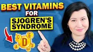 Sjogrens Syndrome Top 5 Vitamins to Help Your Symptoms [upl. by Enimsaj767]