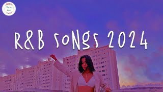 Rnb songs 2024 🍷 Best rnb songs playlist 2024  Rnb 2024 [upl. by Cormac]