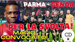 GILARDINO chiama BALOTELLI prima convocazione in ROSSOBLU  Il GENOA a PARMA con SUPER MARIO [upl. by Asyar]