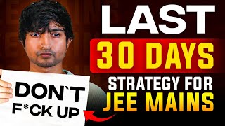 Its Now Or Never  LAST MONTH JEE STRATEGY [upl. by Skye958]