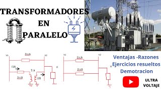 ⚡ Transformadores en Paralelo  Ejercicios  Demostración  Razones  Ventajas ⚡ [upl. by Washington]