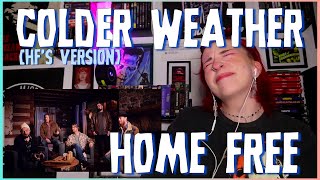 REACTION  HOME FREE quotCOLDER WEATHERquot HOME FREES VERSION [upl. by Odnalo]