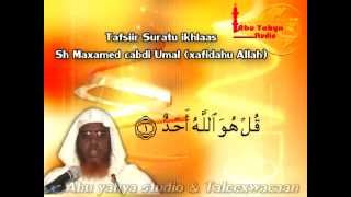 Tafsiirka surah ikhlaasmpg [upl. by Kaine892]