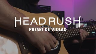 Preset de violão para as pedaleiras Headrush [upl. by Craner]