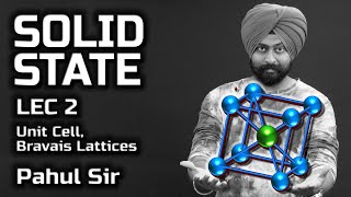 SOLID STATE L2  Unit Cell Lattices in English  Class 12 Chemistry  Pahul Sir  JEE  NEET [upl. by Xena617]