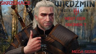 MEGA SERIA Wiedźmin 3 NextGen odc 7 SKRZEKACZ [upl. by Kern]