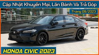 Xe Civic 2023 khuyến mại 75 triệu tiền mặt  tặng phụ kiện Giá xe Honda Civic tháng 092023 [upl. by Attenohs]