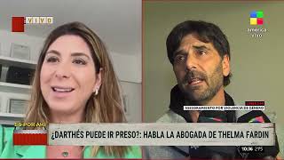 Declara Juan DarthÃ©s habla la abogada de Thelma Fardin [upl. by Oberheim]