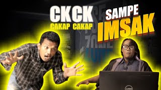 CK CK Sampe Imsak [upl. by Nyrek]