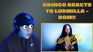 GRINGO REACTS to LUDMILLA  BOM Clipe Oficial [upl. by Ecienal]