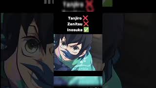 Tanjiro ❌ Zenitsu ❌ Inosuke✔️ demonslayer anime [upl. by Royal855]