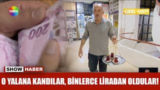 O yalana kandılar binlerce liradan oldular [upl. by Adnylg]