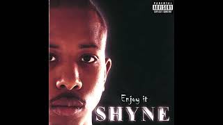 Shyne  Shyne 2000 Full Album FLAC 4K [upl. by Maharva]