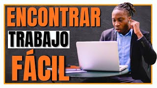 COMO ENCONTRAR TRABAJO RAPIDO 🔥 7 Consejos para ENCONTRAR TRABAJO FÁCILMENTE [upl. by Nevar]