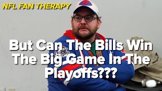 NFL FAN THERAPY But Can The Bills Win The Big Game In The Playoffs [upl. by Terri]