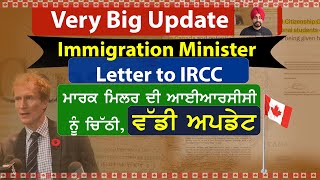 Very Big Update Immigration Minister Letter to IRCC [upl. by Aikcin611]