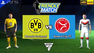 FC 24  Borussia Dortmund Vs Almere City  Friendly Match 2024 Difficulty Legendary AI PS5 4K HDR [upl. by Pearla]