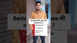 Baclofen 10 mg tablet kis class ki medicine hai medicalstudentmedicine medical pharmacistshorts [upl. by Miyasawa]