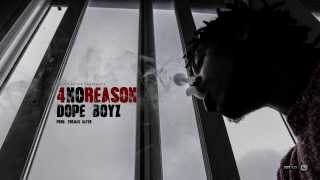 Dope Boyz  4NoReason [upl. by Atteuqahs281]