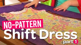 Create your own gorgeous nopattern shift dress Part 1 [upl. by Judsen]