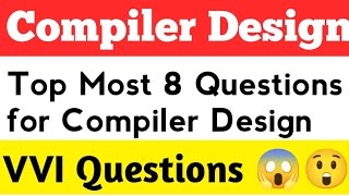 Compiler Design Most Important Questions 😱  Top 8 Questions Compiler Design [upl. by Remle]