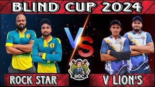 🛑LIVE GRAND FINAL MATCH 🏆BLIND CUP 2024  RocCricket [upl. by Ecenaj]