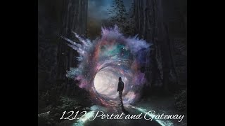 1212 Portal and Gateway quotTipping Pointquot 121221122121 [upl. by Stefania387]