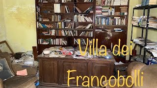 LA SPETTACOLARE VILLA DEI FRANCOBOLLI ABBANDONATA [upl. by Enimrej]