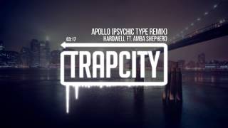 Hardwell ft Amba Shepherd  Apollo Psychic Type Remix [upl. by Niveek]