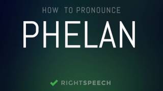 Phelan  How to pronounce Phelan [upl. by Schilling]