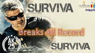 Vivegam Official full Surviva song creates Massive record  Thala Ajith  Anirudh  Siva [upl. by Ahsiral]