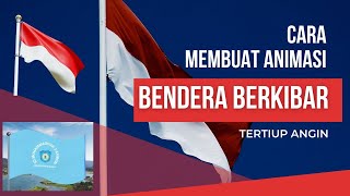 Cara membuat Animasi Bendera berkibar bergerak tertiup angin di tiang [upl. by Sidnala]