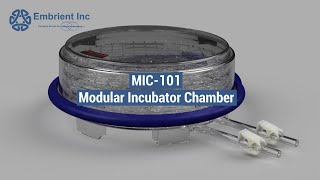 Embrient Modular Incubator Chamber MIC101 [upl. by Etak]