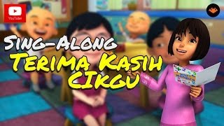 Upin amp Ipin  Terima Kasih Cikgu SingAlong [upl. by Ciccia]