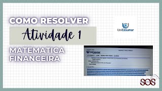 Como resolver a atividade 1 de matemática financeira  unicesumar [upl. by Niras730]