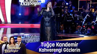 Tuğçe Kandemir  KAHVERENGİ GÖZLERİN [upl. by Ennaisoj]