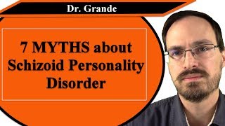 Seven Myths about Schizoid Personality Disorder [upl. by Assenahs]