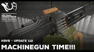 H3VR Early Access Update 112  JUMBO SIZE MACHINEGUN DEVLOG [upl. by Niobe456]