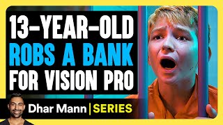 Mischief Mikey S1 E01 13YearOld Robs Bank For Vision Pro  Dhar Mann Studios [upl. by Colligan]