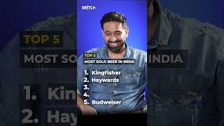 Top 5 MOST SOLD BEER IN INDIA shorts kingfisher funny [upl. by Sharleen]