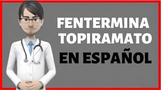 Fentermina y Topiramato PARA QUE SIRVE Phentermine and Topiramate en español [upl. by Ellis327]