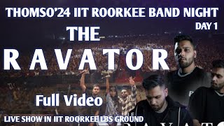 THE RAVATOR DJ BAND NIGHT THOMSO 2024 IIT ROORKEE LIVE SHOW  thomso iit roorkee day 1 [upl. by Darryn]