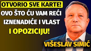 Višeslav Simić SPREMA SE SVE OVO ŠTO ĆU VAM REĆI ĆE BITI KLJUČNO ZA NAS JOŠ 1988E SAM OVO ČUO [upl. by Franchot]