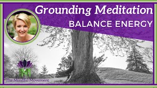 10 Minute Guided Meditation to Balance Energy  Grounding Meditation  Mindful Movement [upl. by Ellered]