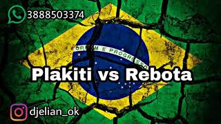 Plakiti vs Rebota  funk 🇧🇷  Dj Elian [upl. by Aicatsan]